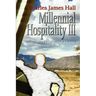 Millennial Hospitality III: The Road Home