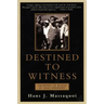 Destined to Witness: Growing Up Black in Nazi Germany