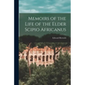 Memoirs of the Life of the Elder Scipio Africanus
