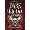 Dark Blood Awakens