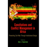Constitutions and Conflict Management in Africa: Preventing Civil War Through Institutional Design