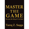 Master The Game: Become the King of Car Sales