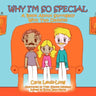 Why I'm So Special: A Book About Surrogacy With Two Daddies