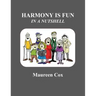 Harmony Is Fun in a Nutshell