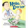 Hello, Doctor (a Rookie Reader)