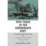 Four Years in the Confederate Navy: The Career of Captain John Low on the C.S.S. Fingal, Florida, Alabama, Tuscaloosa, and Ajax