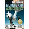 The Book on: Mergers and Acquisitions