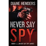 Never Say Spy