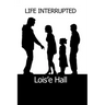 Life Interrupted
