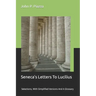 Seneca's Letters To Lucilius: Selections, With Simplified Versions And A Glossary