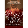 Pretty Evil New England: True Stories of Violent Vixens and Murderous Matriarchs
