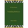 Translating Beethoven: 32 Piano Sonatas