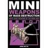 Mini Weapons of Mass Destruction 3: Build Siege Weapons of the Dark Ages Volume 4