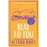 Run to You