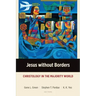 Jesus without Borders: Christology in the Majority World