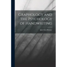Graphology and the Psychology of Handwriting