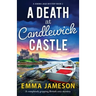 A Death at Candlewick Castle: A completely gripping British cozy mystery