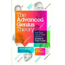 Advanced Genius Theory: Are They Out of Their Minds or Ahead of Their Time?