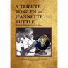 A Tribute to Glen and Jeannette Tuttle