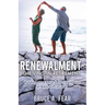 Renewalment - Thriving in Retirement: Building on a Rock-Solid Foundation of Biblical Principles