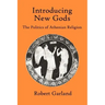 Introducing New Gods: The Politics of Athenian Religion