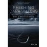 Phishing Dark Waters: The Offensive and Defensive Sides of Malicious Emails