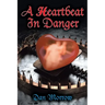 A Heartbeat in Danger