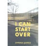 I Can Start Over