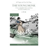 The Young Monk: A Story in Simplified Chinese and Pinyin, 600 Word Vocabulary Level