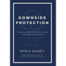 Downside Protection: Process and Tenets for Short Selling in All Market Environments