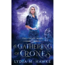 A Gathering of Crones