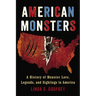 American Monsters: A History of Monster Lore, Legends, and Sightings in America