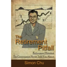 The Retirement Pitfall: Retirement Mistakes the Government Never Told You about