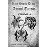Learn How to Draw Animal Tattoos: Animal Tattoos Drawing Tutorial