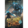 Breaking Chaos
