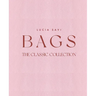 Bags: The Classic Collection