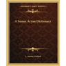A Sumer Aryan Dictionary