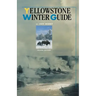 Yellowstone Winter Guide