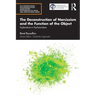 The Deconstruction of Narcissism and the Function of the Object: Explorations in Psychoanalysis