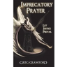 Imprecatory Prayer: Let Justice Prevail
