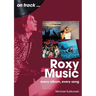 Roxy Music: Every Album, Every Song