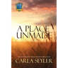 A Place Unmade