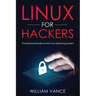 Linux for Hackers: The Advanced Guide on Kali Linux Operating System