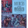 Sources of the Pentateuch: Text, Introduction, Annotations
