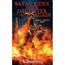 Satan Rides Your Daughter Again