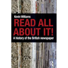 Read All about It!: A History of the British Newspaper