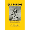 Old School: The Evolution of America's Pastime