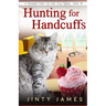Hunting for Handcuffs: A Norwegian Forest Cat Café Cozy Mystery - Book 18
