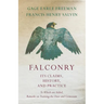 Falconry - Its Claims, History, and Practice - To Which are Added, Remarks on Training the Otter and Cormorant