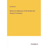 Returns to Addresses of the Senate and House of Commons